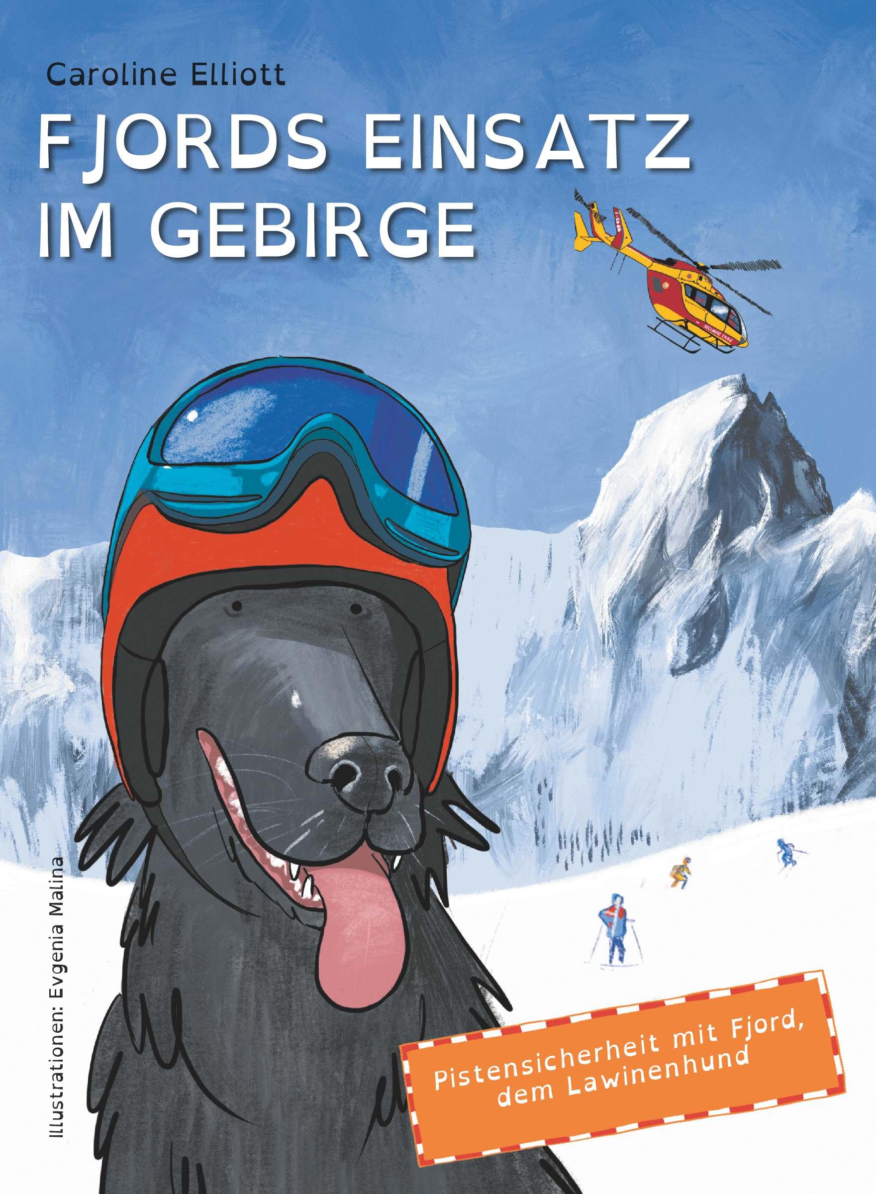 Cover: 9783991527558 | Fjords Einsatz im Gebirge | Caroline Elliott | Taschenbuch | 136 S.