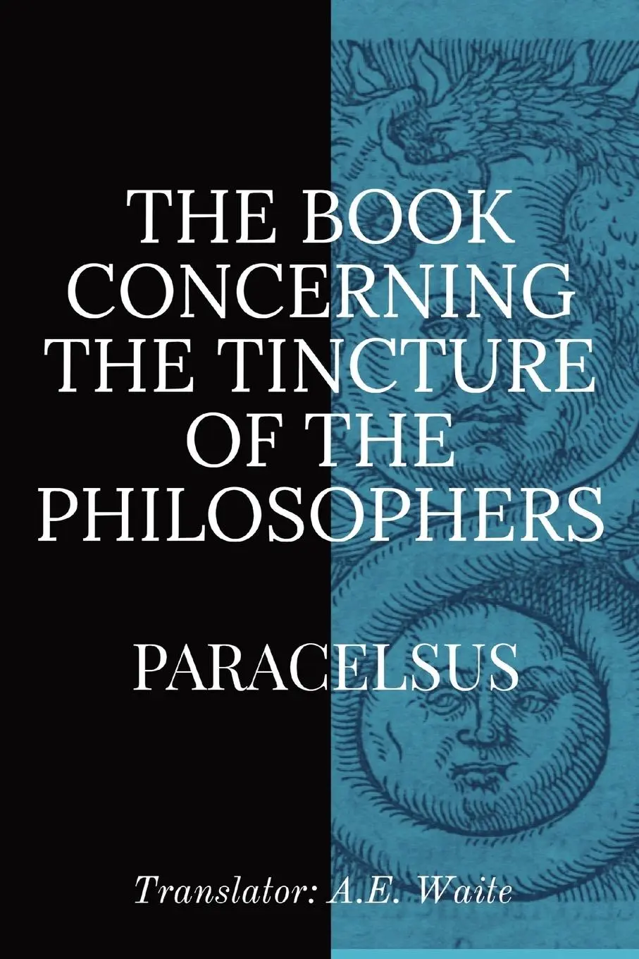 Cover: 9781088147658 | The Book Concerning the Tincture of the Philosophers | Paracelsus
