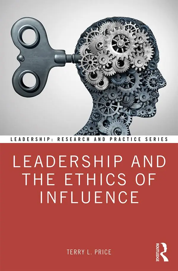 Cover: 9781138327658 | Leadership and the Ethics of Influence | Terry L. Price | Taschenbuch