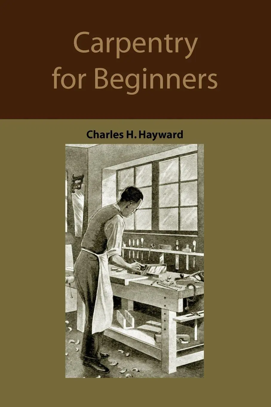Cover: 9781578987658 | Carpentry for beginners | Charles Harold Hayward | Taschenbuch | 2009