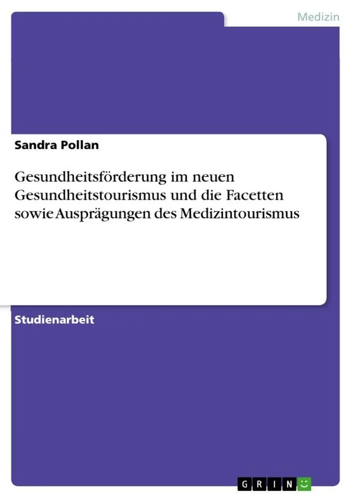 Cover: 9783346957658 | Gesundheitsförderung im neuen Gesundheitstourismus und die Facetten...