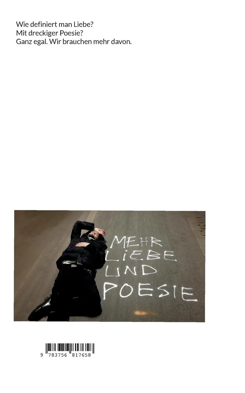 Rückseite: 9783756817658 | Mehr Liebe und Poesie | Gedichte und kurze Kurzgeschichten | Buch