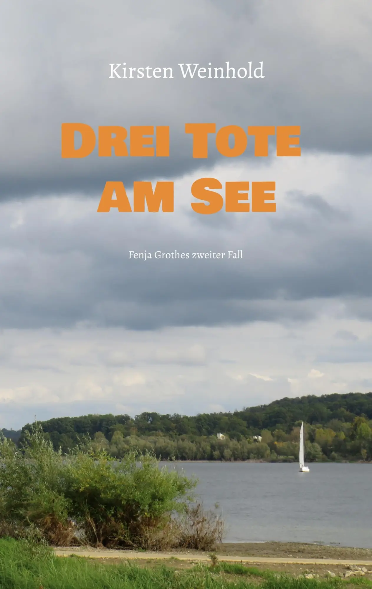 Cover: 9783819277658 | Drei Tote am See | Fenja Grothes zweiter Fall | Kirsten Weinhold