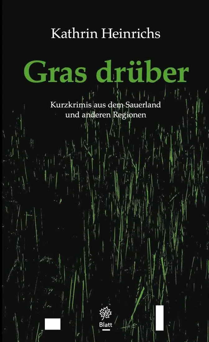 Cover: 9783934327658 | Gras drüber | Kurzkrimis aus dem Sauerland und anderen Regionen | Buch