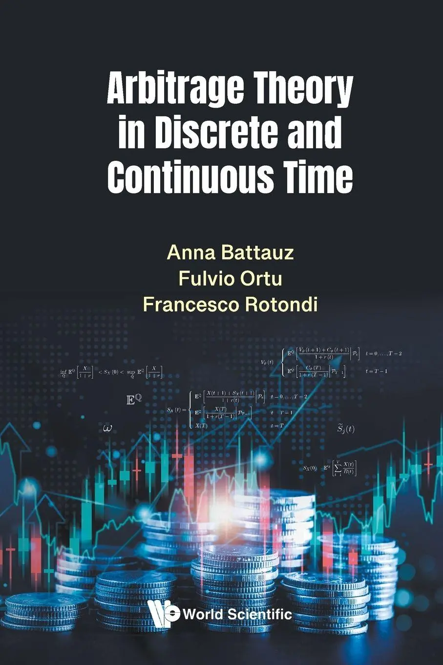 Cover: 9789819817658 | ARBITRAGE THEORY IN DISCRETE AND CONTINUOUS TIME | Battauz Anna | Buch