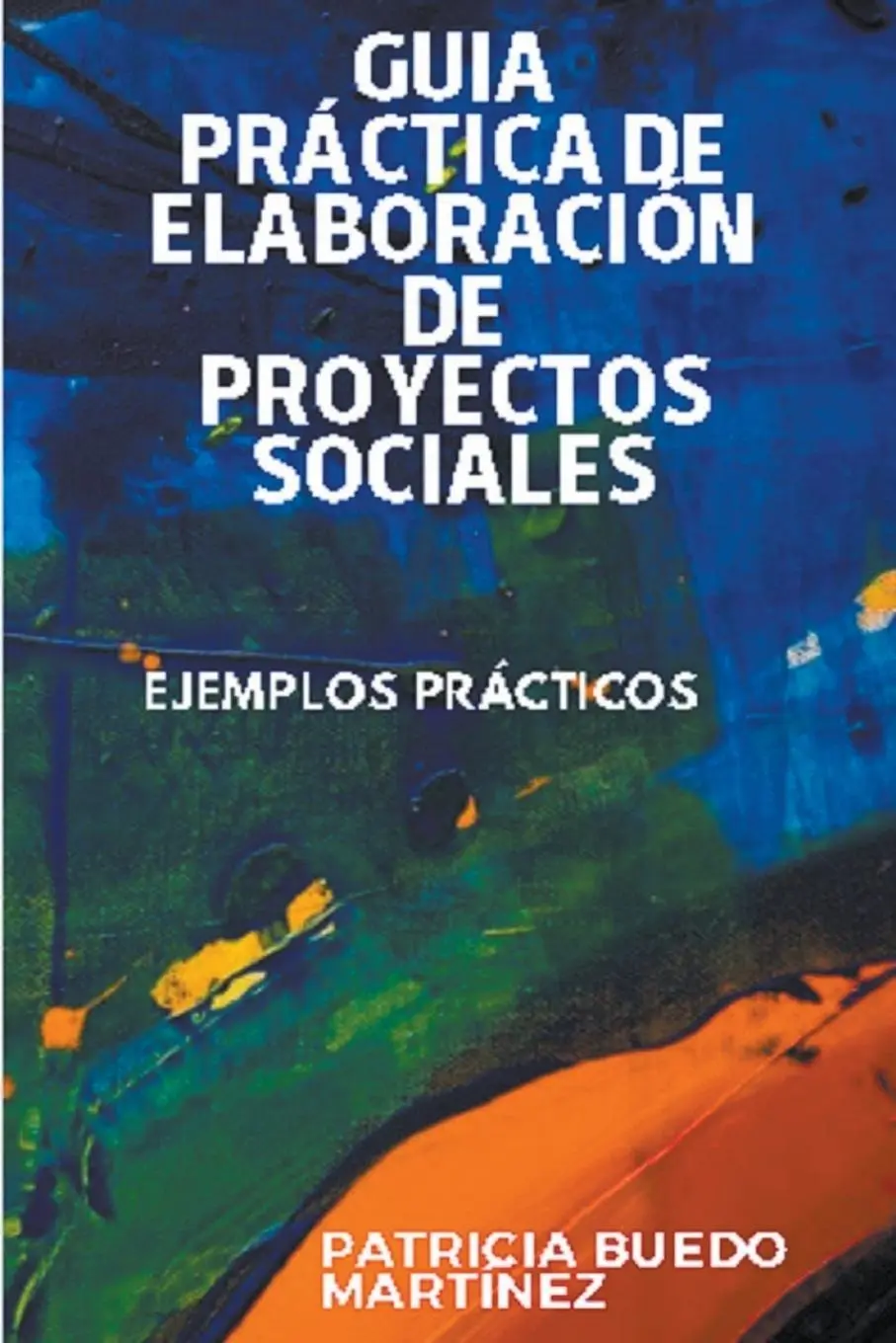 Cover: 9798215767658 | Guía práctica de elaboración de proyectos sociales | Martinez | Buch