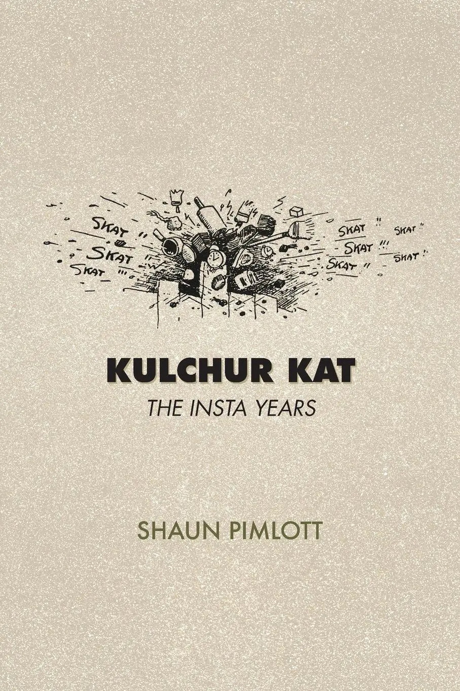Cover: 9781036967758 | Kulchur Kat - The Insta Years | From Woolf Country to Viriconium