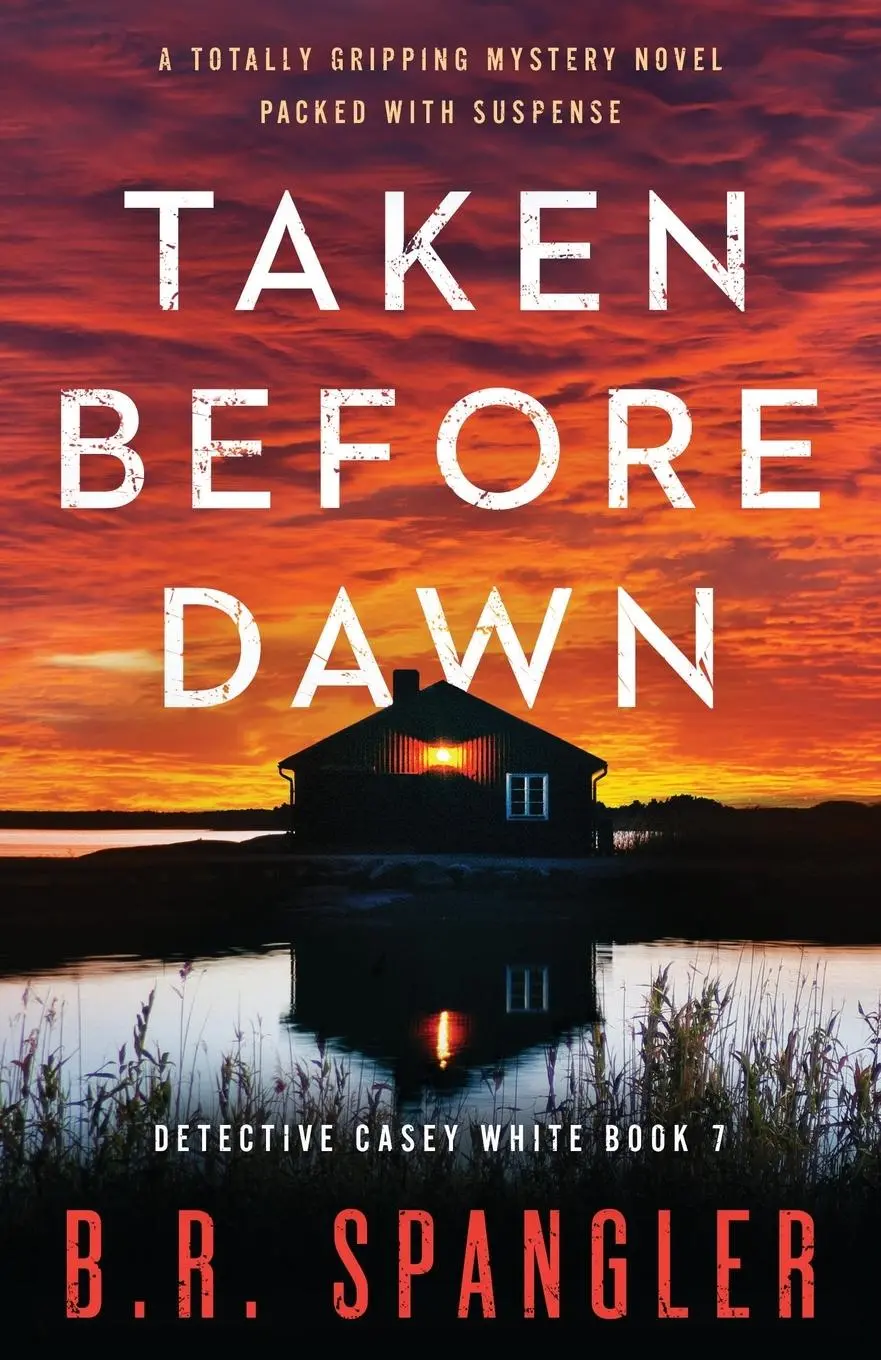 Cover: 9781803147758 | Taken Before Dawn | B R Spangler | Taschenbuch | Englisch | 2022