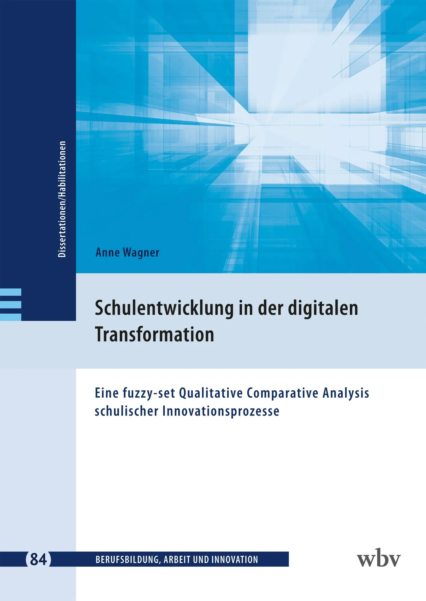 Cover: 9783763977758 | Schulentwicklung in der digitalen Transformation | Anne Wagner | Buch