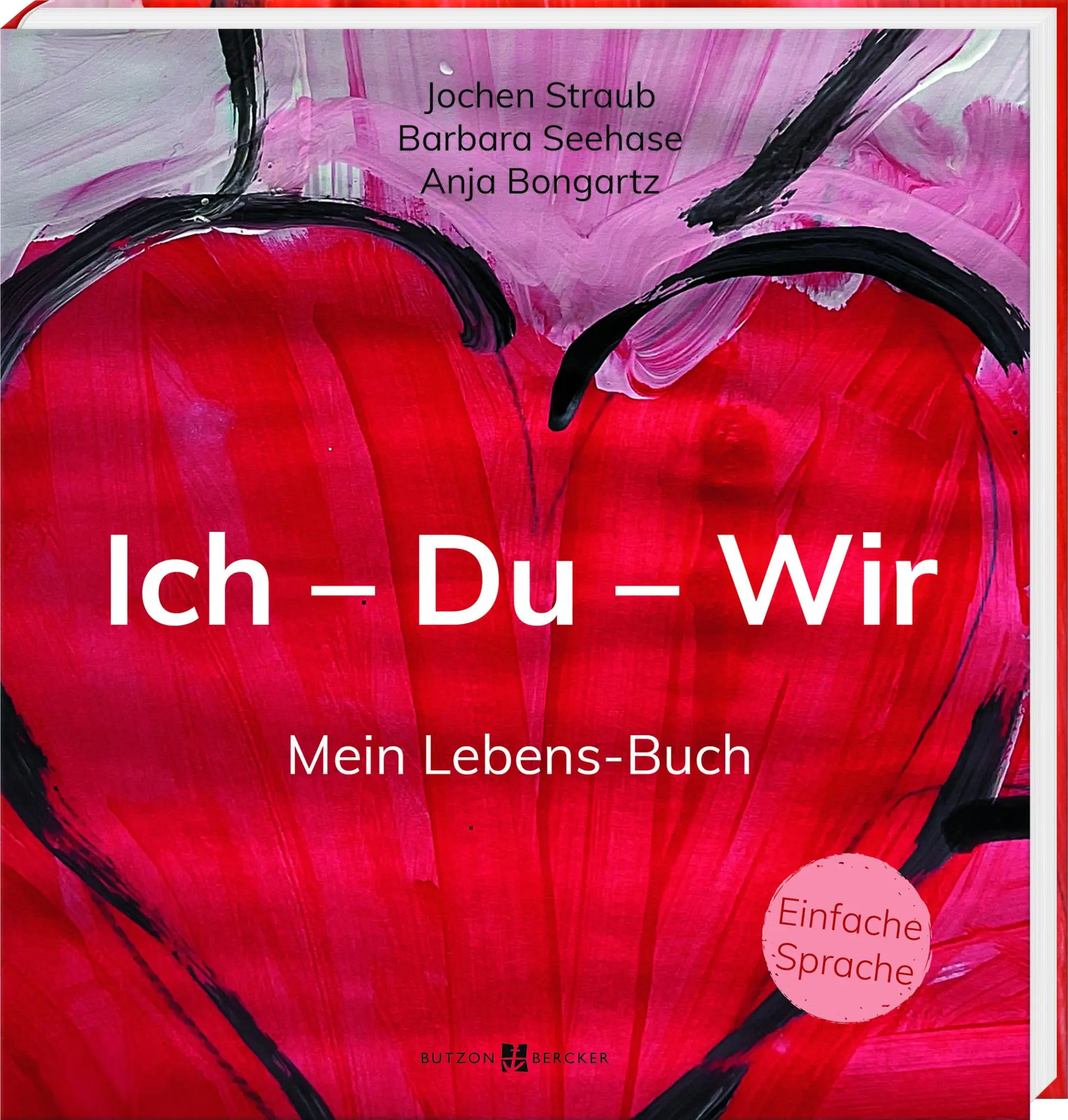 Cover: 9783766637758 | Ich - Du - Wir | Mein Lebens-Buch.In Einfacher Sprache | Buch | 128 S.