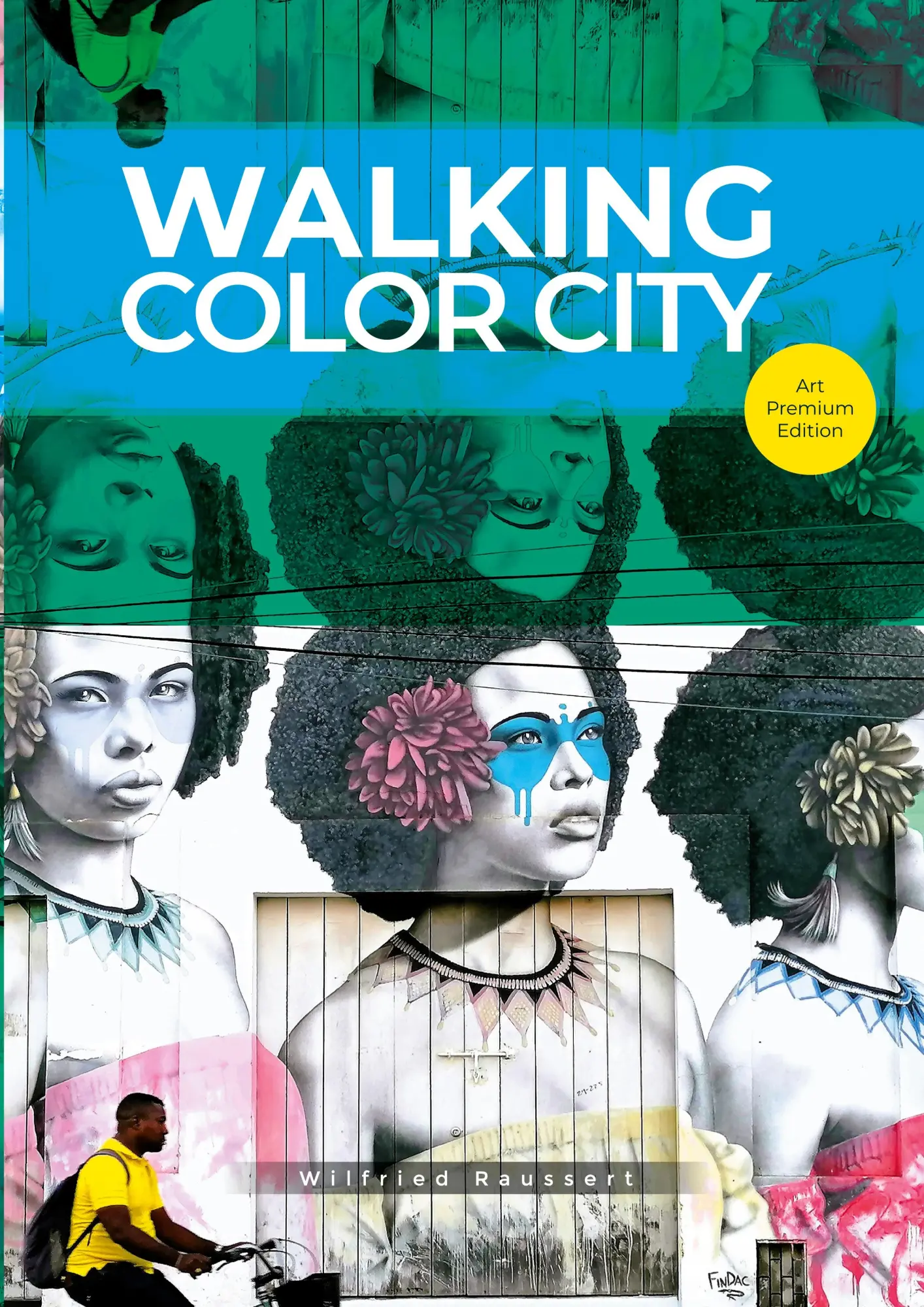 Cover: 9783946507758 | Walking Color City | Wilfried Raussert | Taschenbuch | Englisch | 2025
