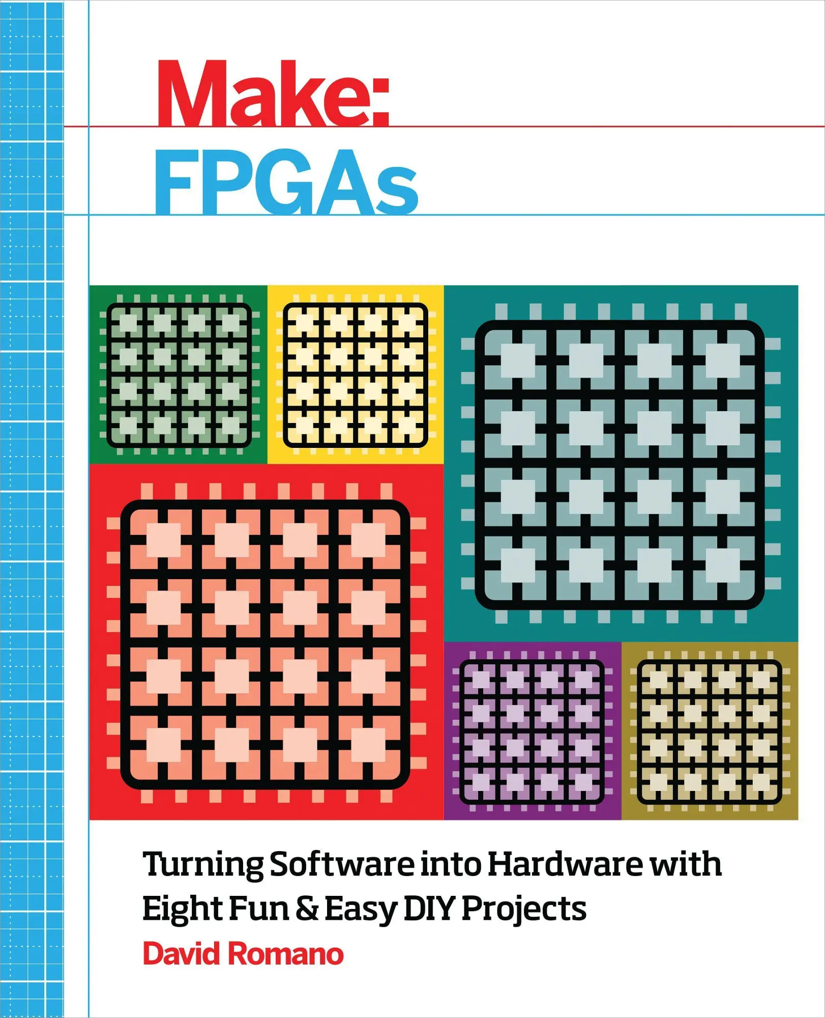 Cover: 9781457187858 | Make: FPGAs | David Romano | Taschenbuch | Einband - flex.(Paperback)