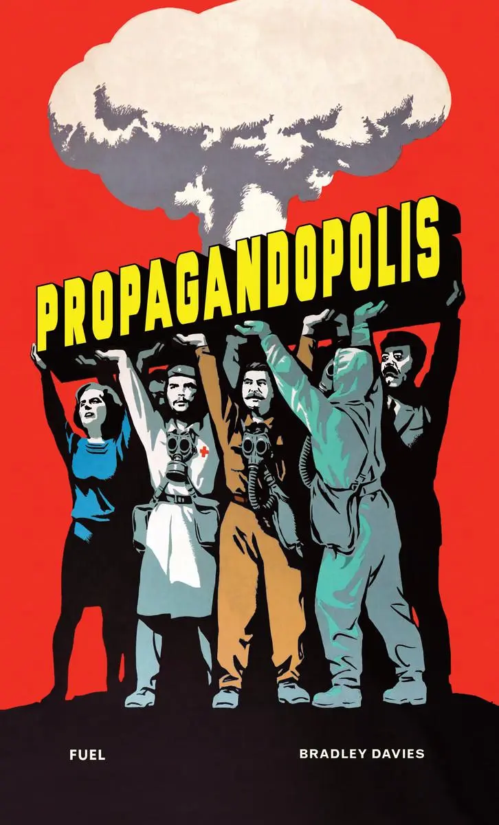 Cover: 9781739887858 | Propagandopolis | A Century of Propaganda From Around the World | Buch