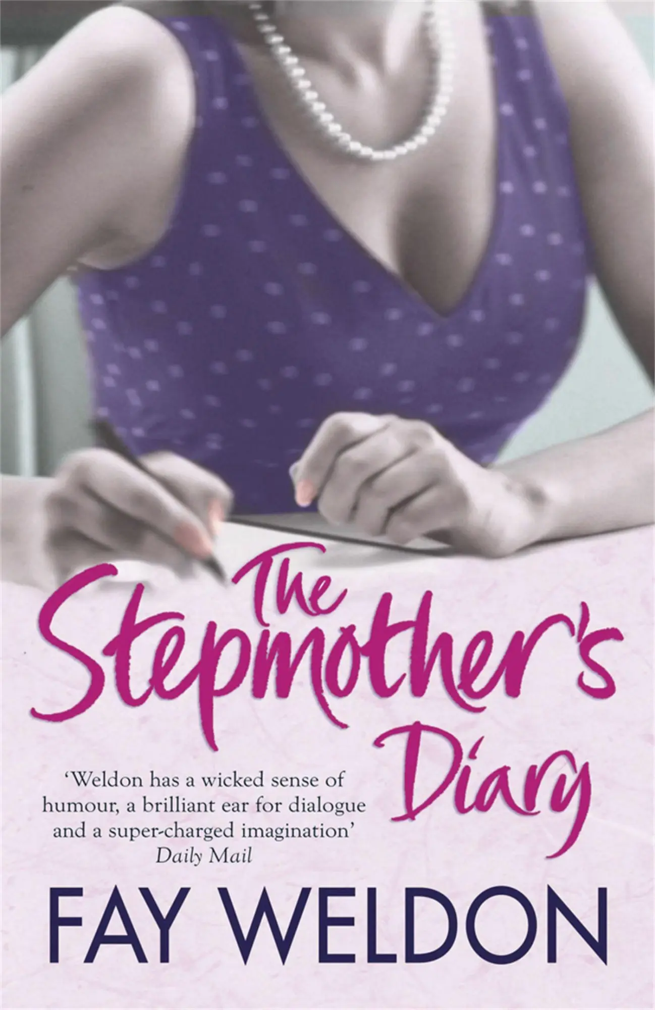 Cover: 9781847247858 | The Stepmother's Diary | Fay Weldon | Taschenbuch | Englisch | 2009
