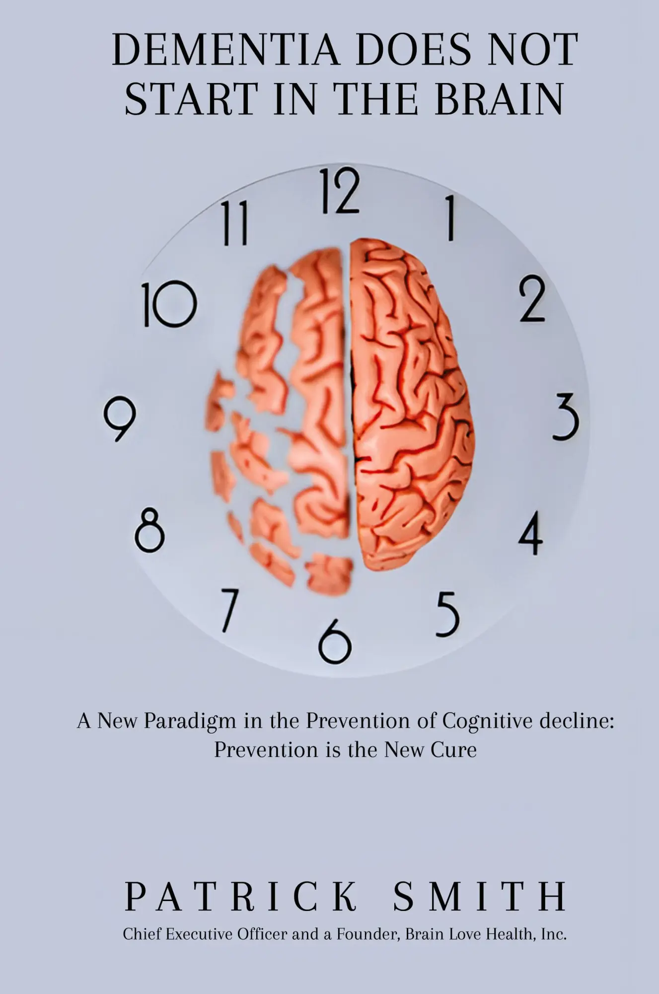 Cover: 9781916787858 | Dementia Does Not Start In the Brain | Patrick S. Smith | Buch | 2023