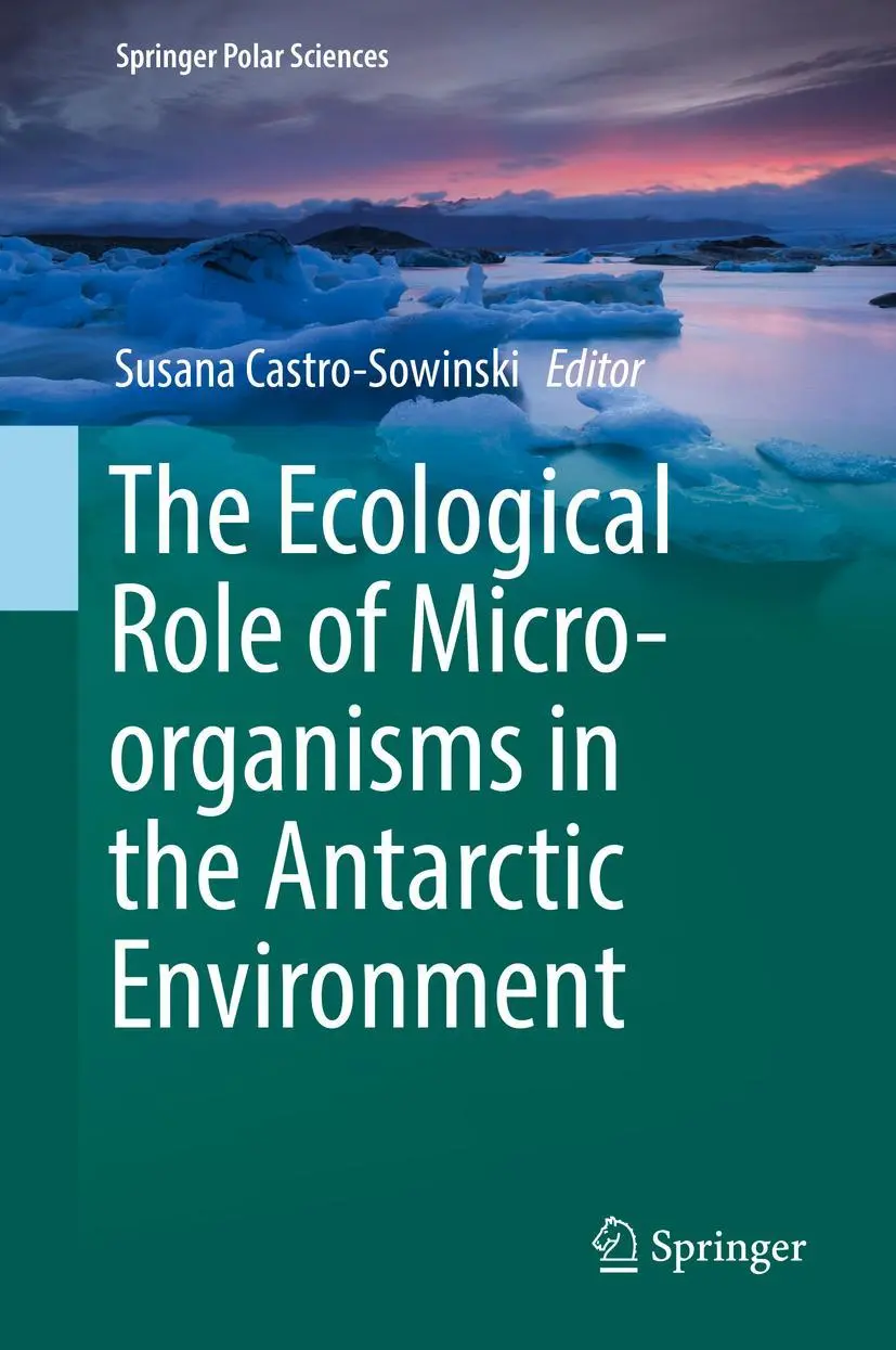 Cover: 9783030027858 | The Ecological Role of Micro-organisms in the Antarctic Environment