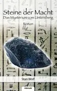 Cover: 9783850227858 | Steine der Macht - Band 1 | Mysterium vom Untersberg | Stan Wolf