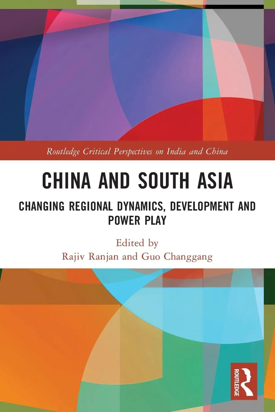 Cover: 9781032057958 | China and South Asia | Rajiv Ranjan (u. a.) | Taschenbuch | Englisch