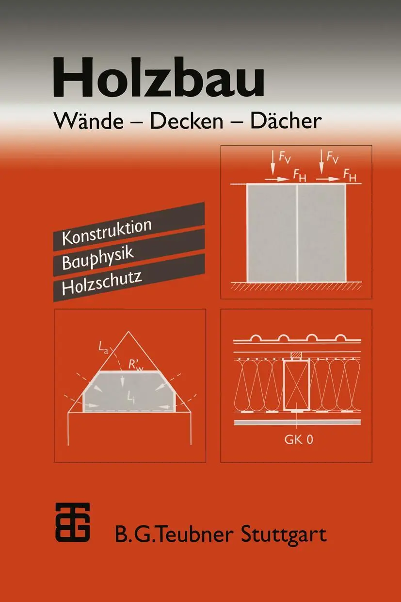 Cover: 9783322927958 | Holzbau | Wände - Decken - Dächer. Konstruktion Bauphysik Holzschutz