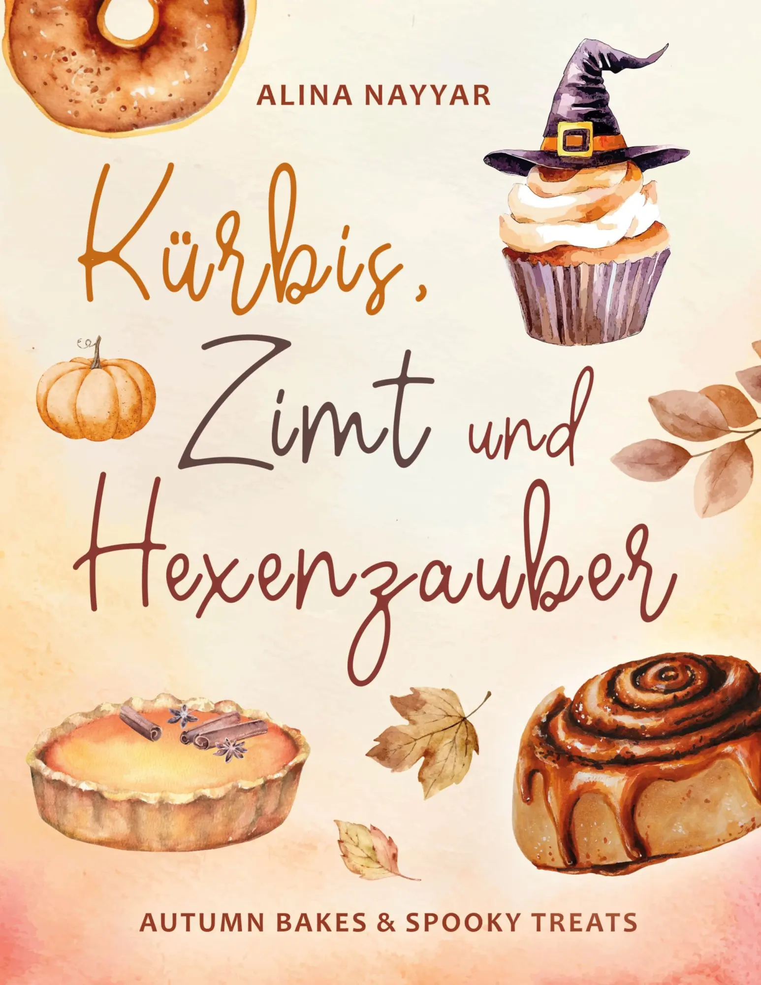 Cover: 9783695197958 | Kürbis, Zimt &amp; Hexenzauber | Autumn Bakes &amp; Spooky Treats | Nayyar