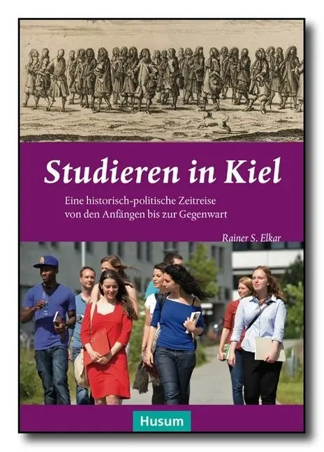 Cover: 9783898767958 | Studieren in Kiel | Rainer S. Elkar | Buch | Deutsch | 2015 | Husum