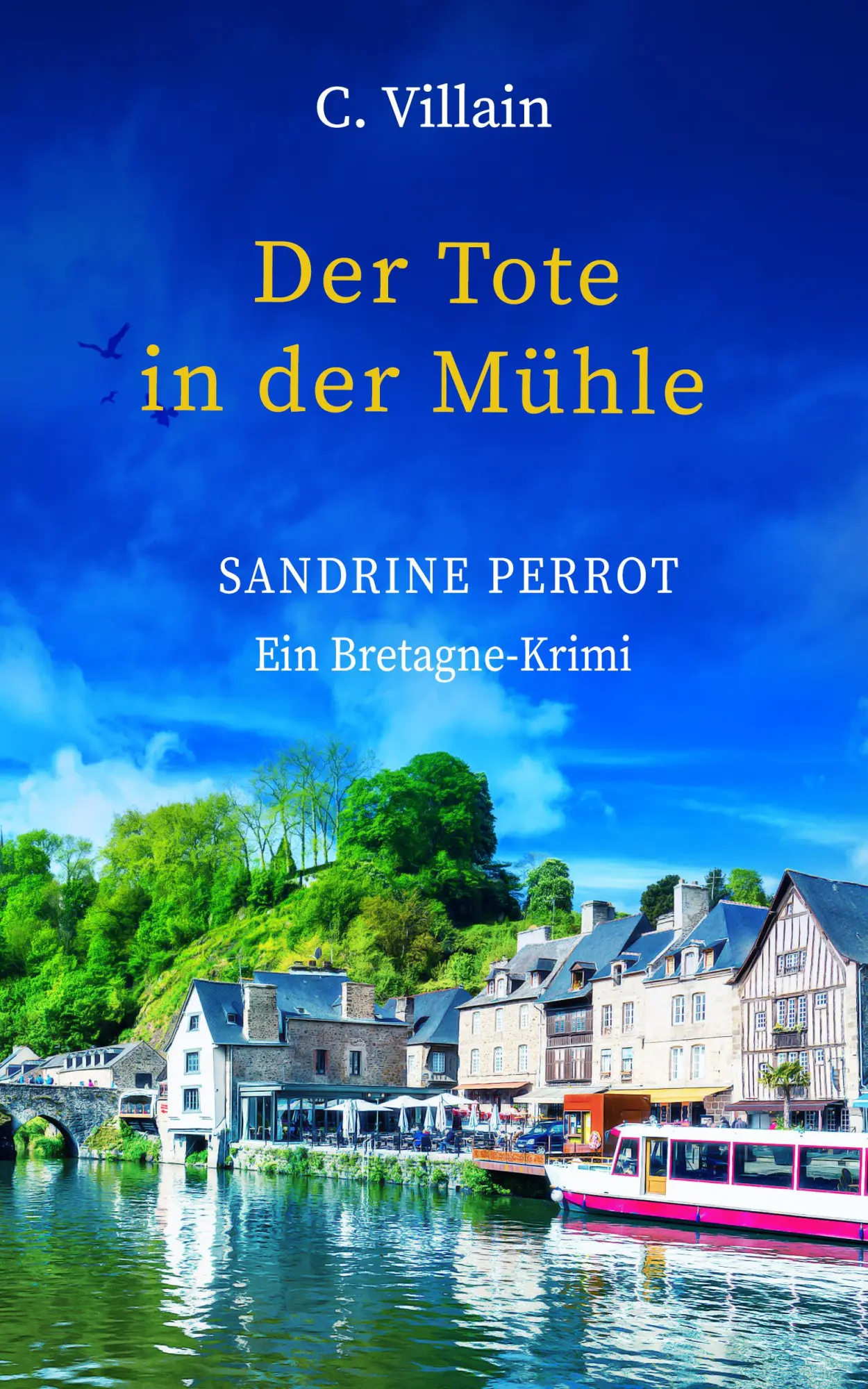 Cover: 9783985957958 | Sandrine Perrot | Der Tote in der Mühle | Christophe Villain | Buch
