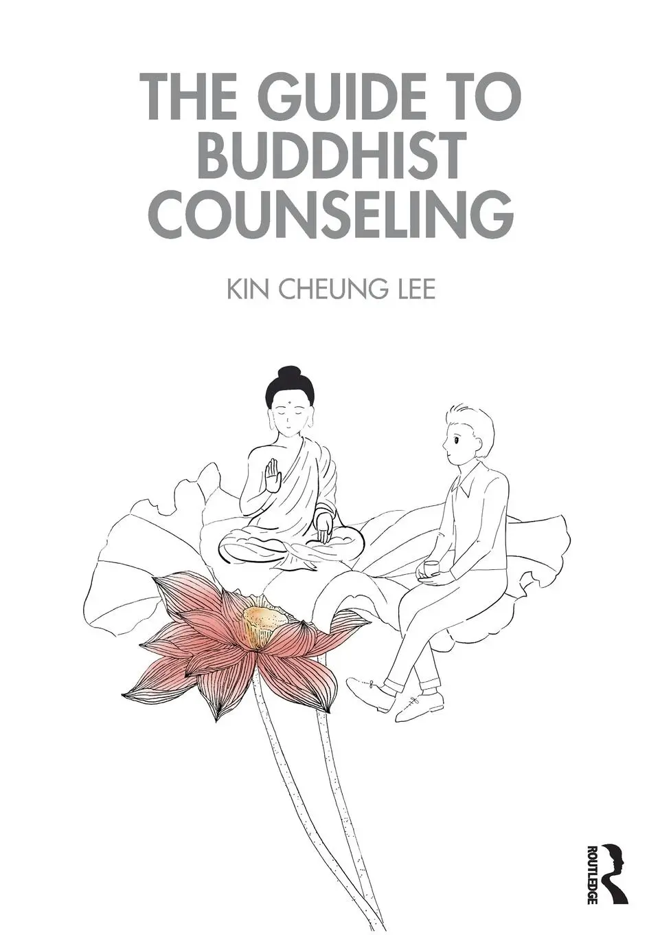 Cover: 9780367458058 | The Guide to Buddhist Counseling | Kin Cheung Lee | Taschenbuch | 2022
