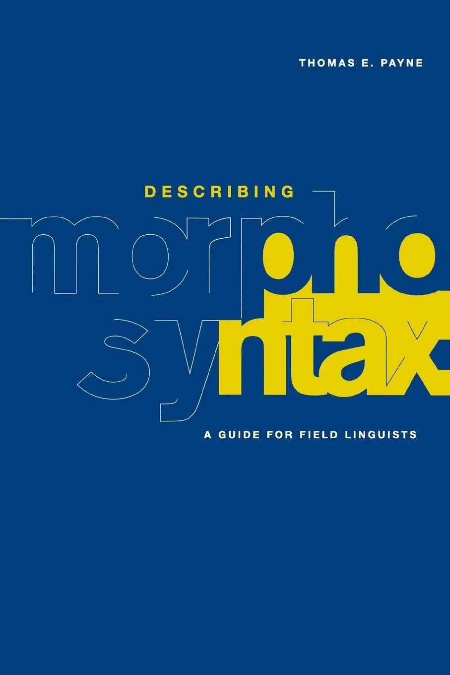 Cover: 9780521588058 | Describing Morphosyntax | Thomas E. Payne | Taschenbuch | Englisch