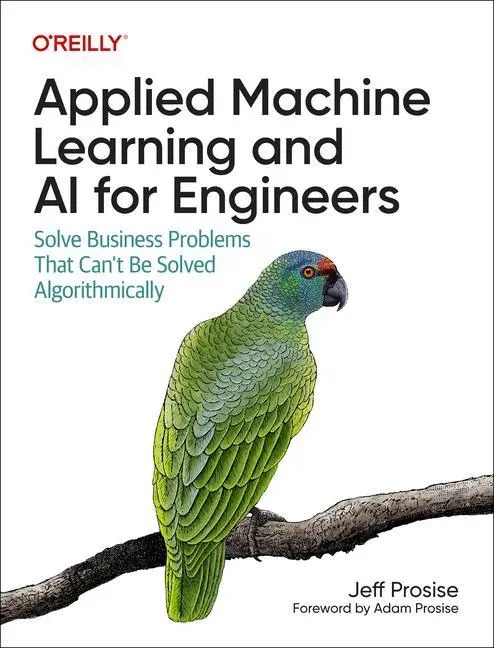 Cover: 9781492098058 | Applied Machine Learning and AI for Engineers | Jeff Prosise | Buch