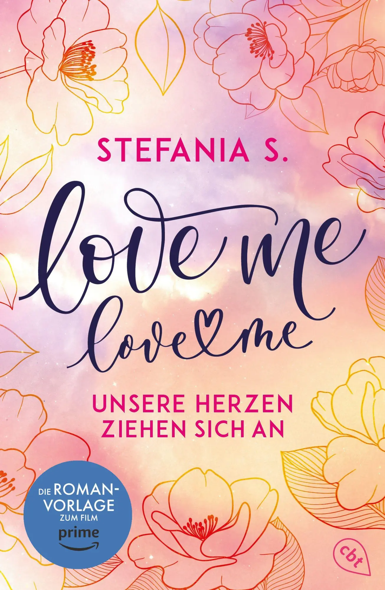 Cover: 9783570318058 | Love Me, Love Me | Stefania S. | Taschenbuch | 688 S. | Deutsch | 2026