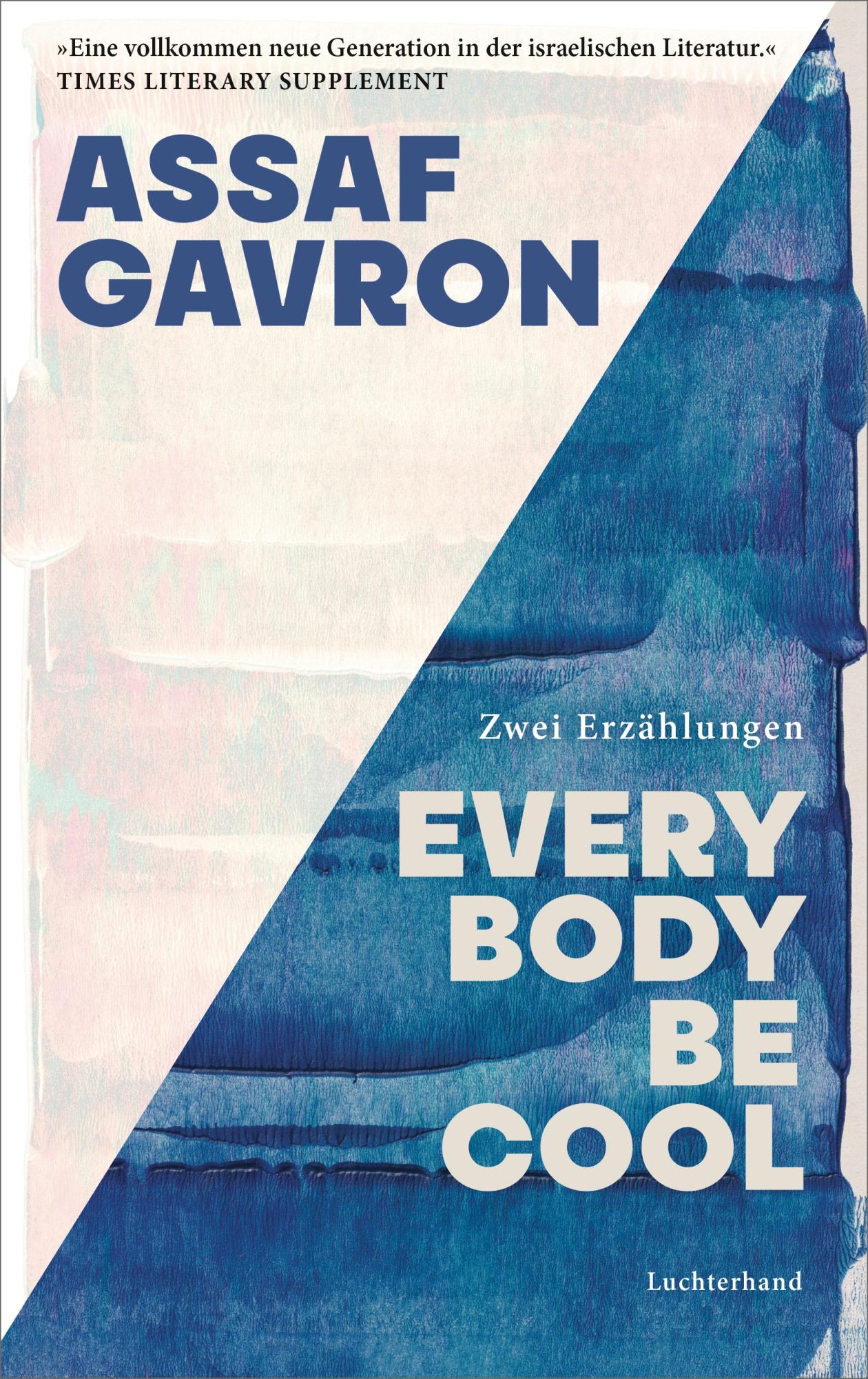 Cover: 9783630878058 | Everybody be cool | Assaf Gavron | Buch | 192 S. | Deutsch | 2025