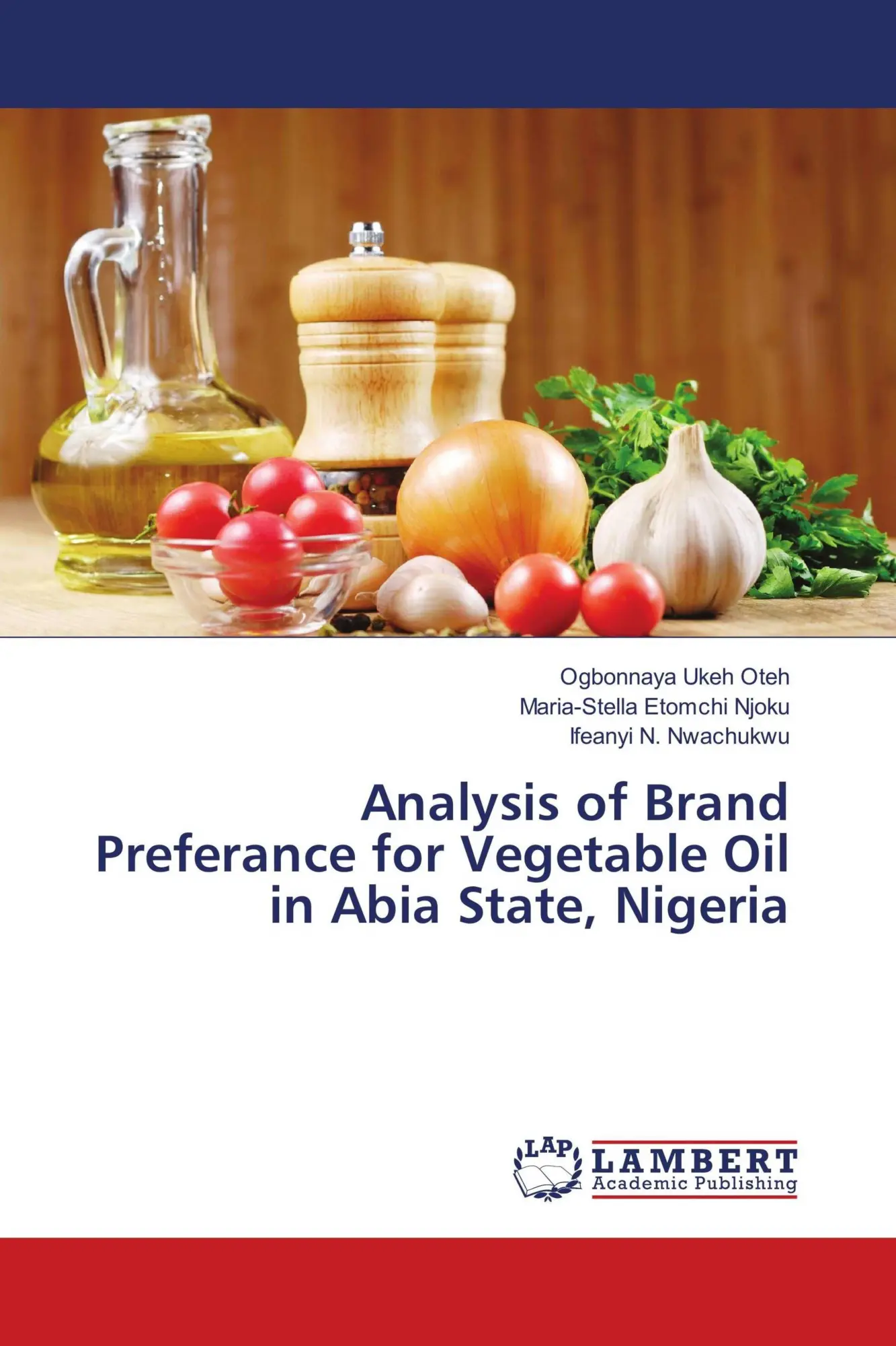Analysis of Brand Preferance for Vegetable Oil in Abia State, Nigeria