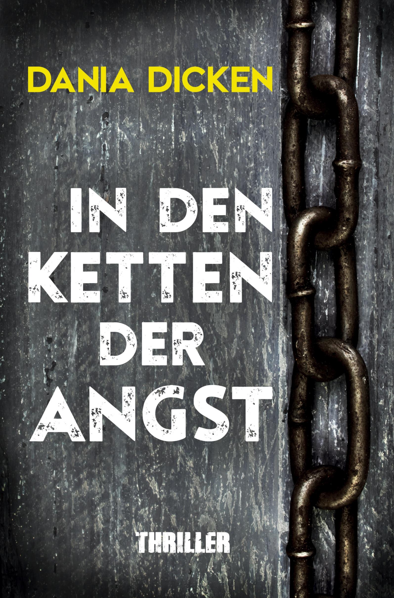 Cover: 9783757908058 | In den Ketten der Angst | Dania Dicken | Taschenbuch | 316 S. | 2023