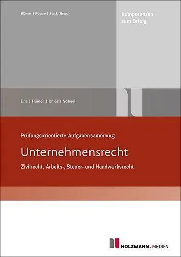 Cover: 9783778318058 | Prüfungsorientierte Aufgabensammlung "Unternehmensrecht" | Ens (u. a.)