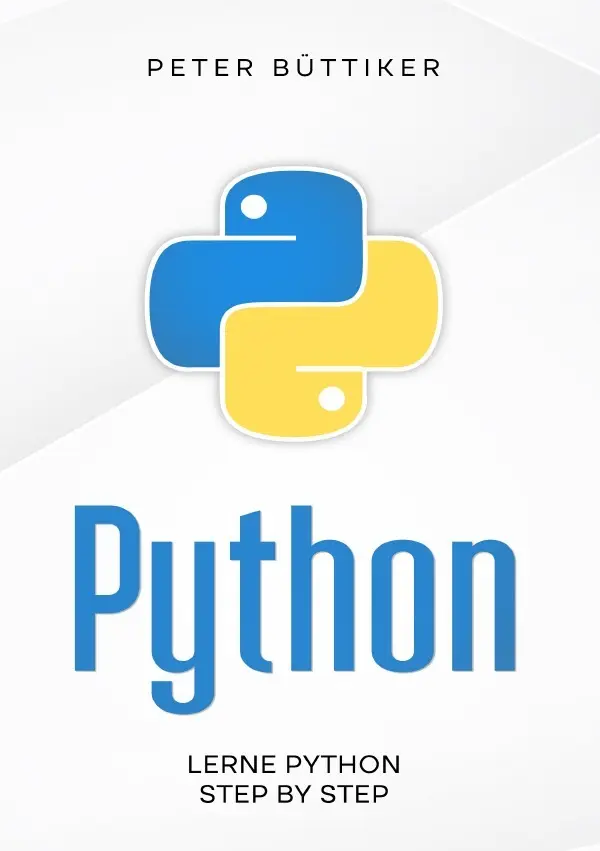 Cover: 9783819068058 | Python | Programmierung. DE | Peter Büttiker | Taschenbuch | 280 S.
