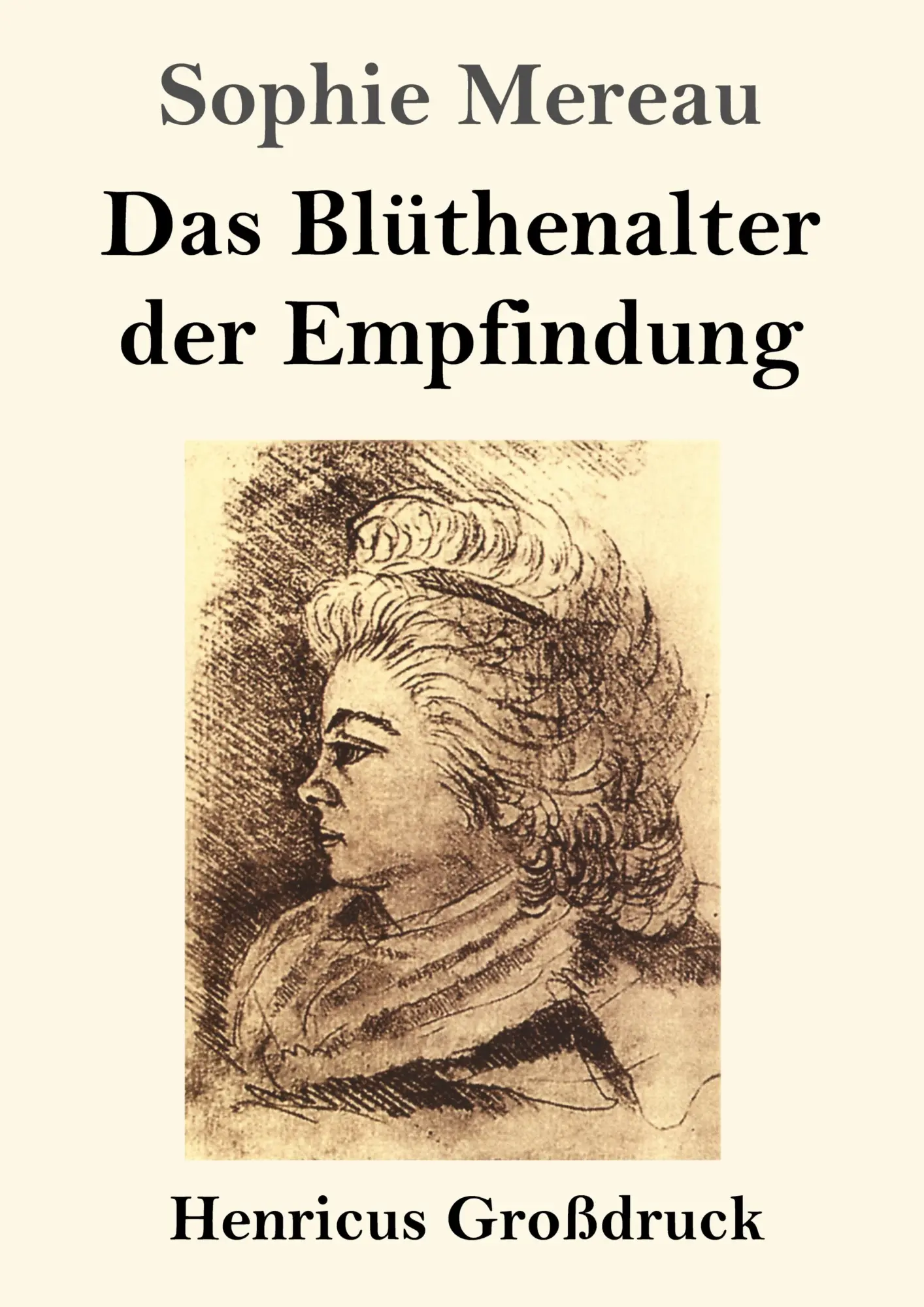 Cover: 9783847858058 | Das Blüthenalter der Empfindung (Großdruck) | Sophie Mereau | Buch