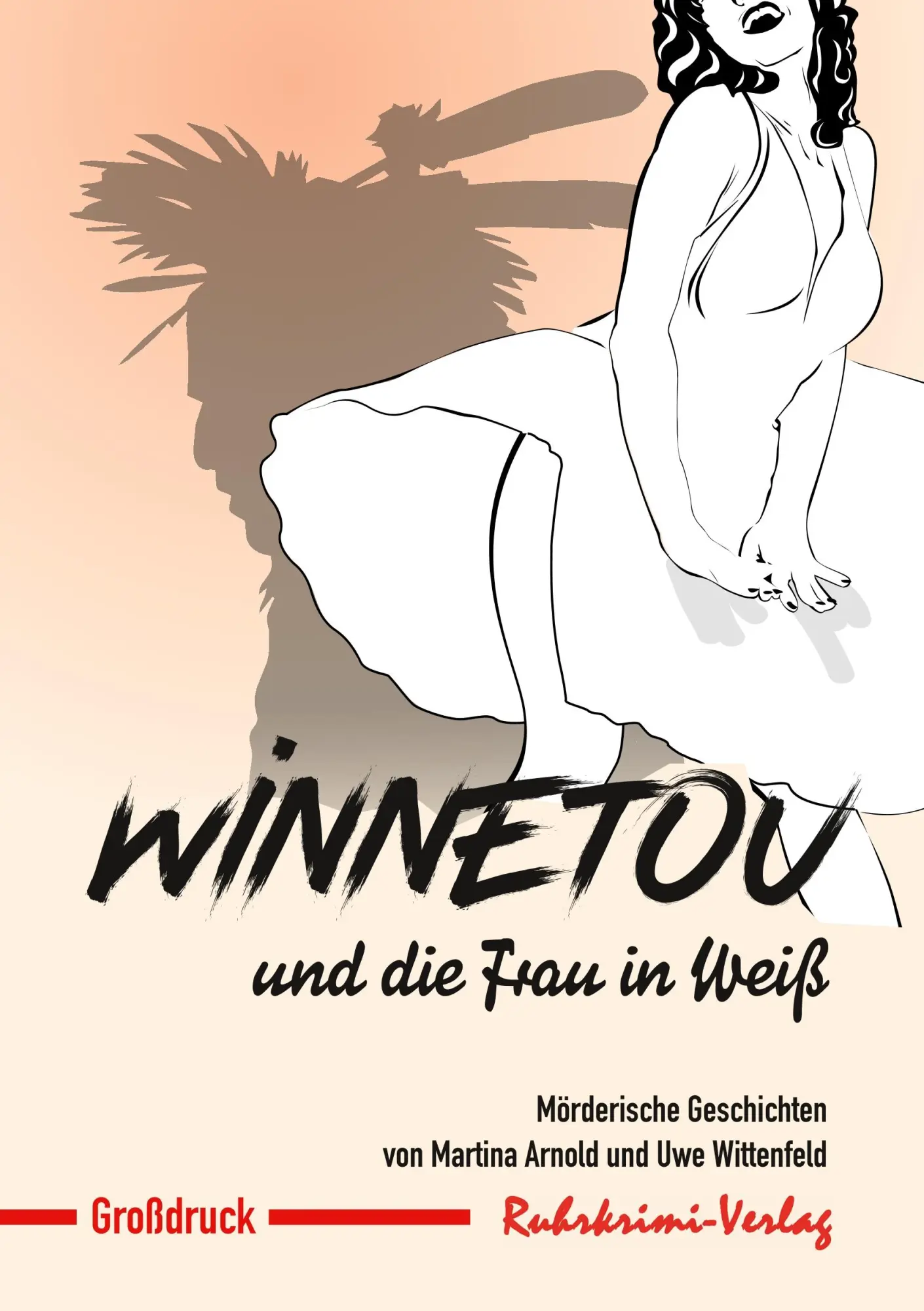 Cover: 9783947848058 | Winnetou und die Frau in Weiß - Großdruck | Martina Arnold (u. a.)
