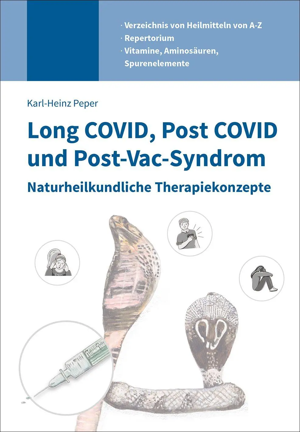 Cover: 9783964748058 | Long COVID, Post COVID und Post-Vac-Syndrom | Karl-Heinz Peper | Buch