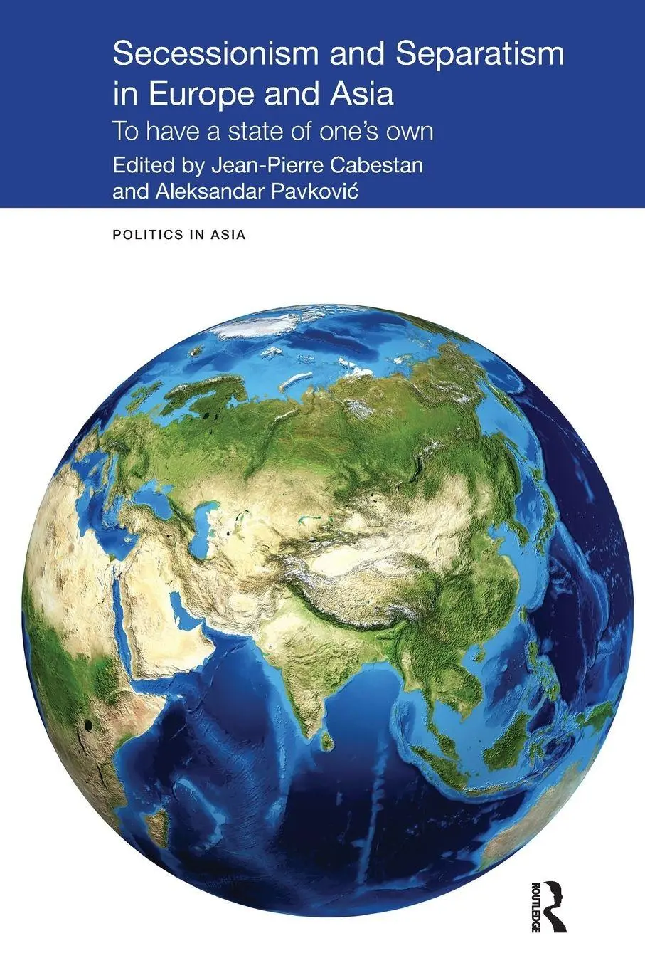 Secessionism and Separatism in Europe and Asia
