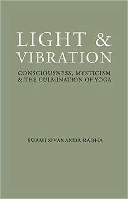 Cover: 9781932018158 | Light and Vibration | Swami Sivananda Radha | Taschenbuch | Englisch