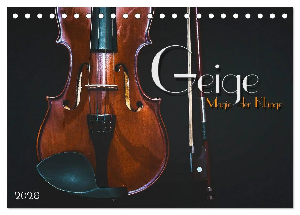 Cover: 9783457928158 | Geige - Magie der Klänge (Tischkalender 2026 DIN A5 quer), CALVENDO...