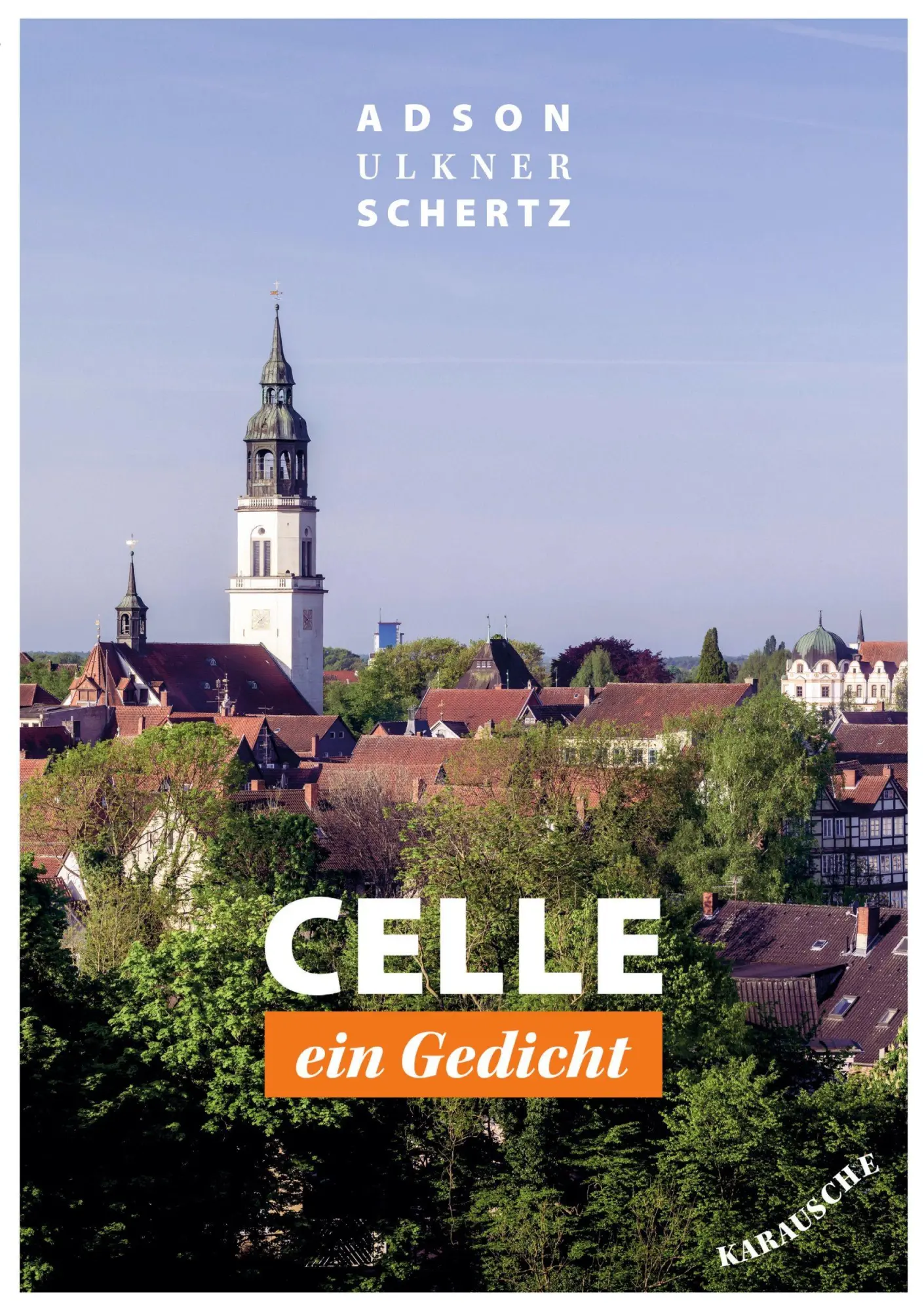 Cover: 9783696758158 | Celle, ein Gedicht | 24 Episoden | Adson Ulkner Schertz (u. a.) | Buch