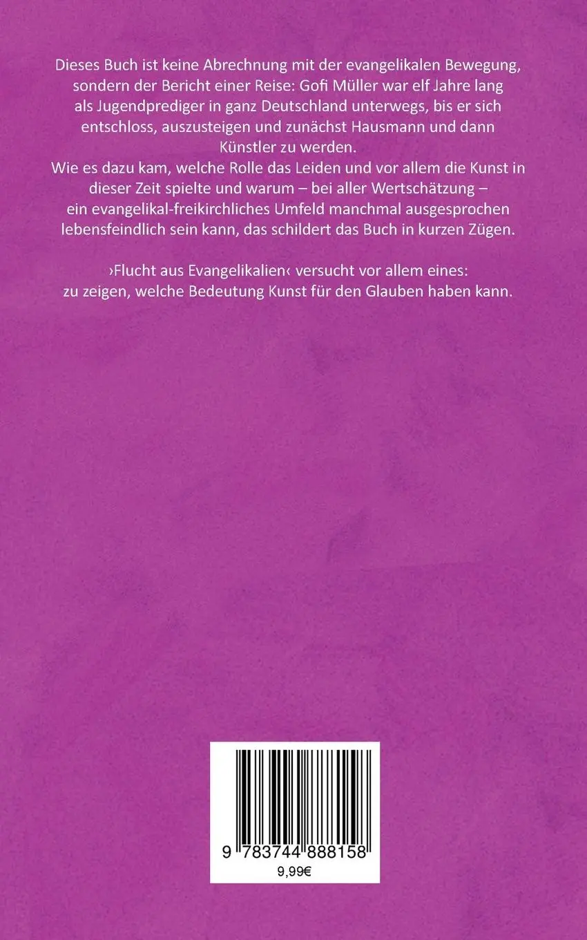 Rückseite: 9783744888158 | Flucht aus Evangelikalien | Gofi Müller | Taschenbuch | 104 S. | 2019
