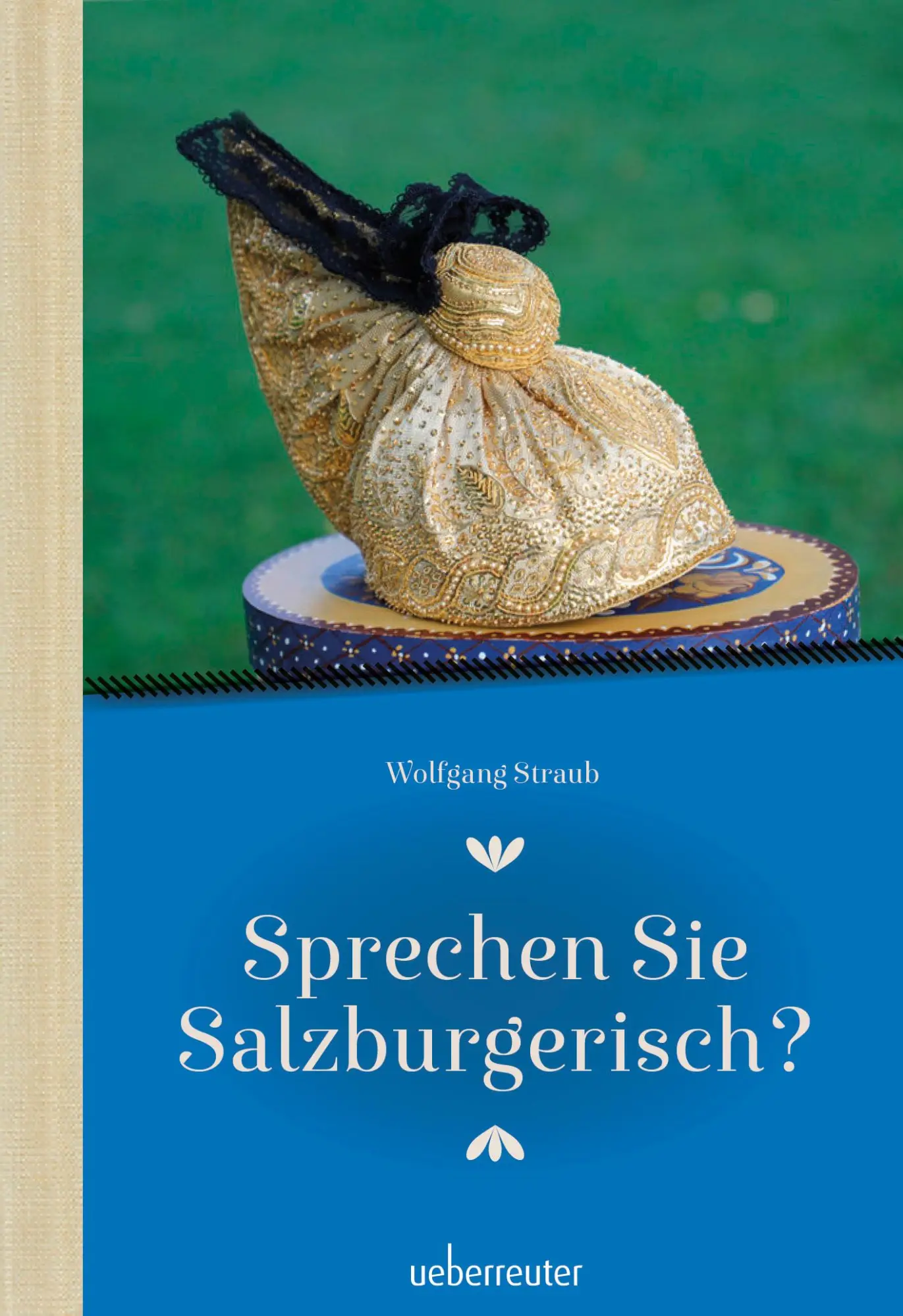 Cover: 9783800078158 | Sprechen Sie Salzburgerisch | Wolfgang Straub | Buch | 112 S. | 2022