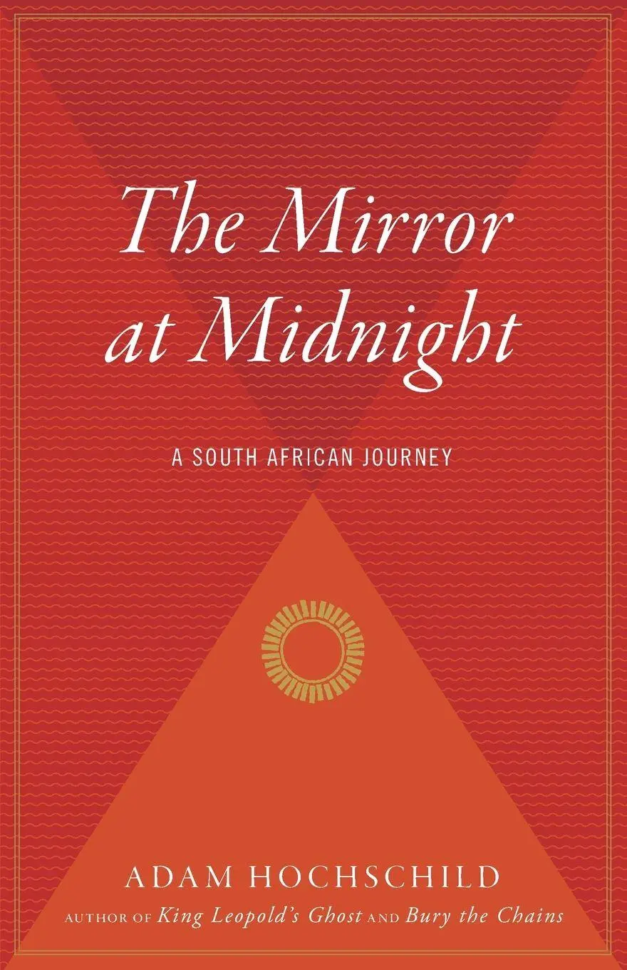 Cover: 9780618758258 | Mirror at Midnight | A South African Journey | Adam Hochschild | Buch