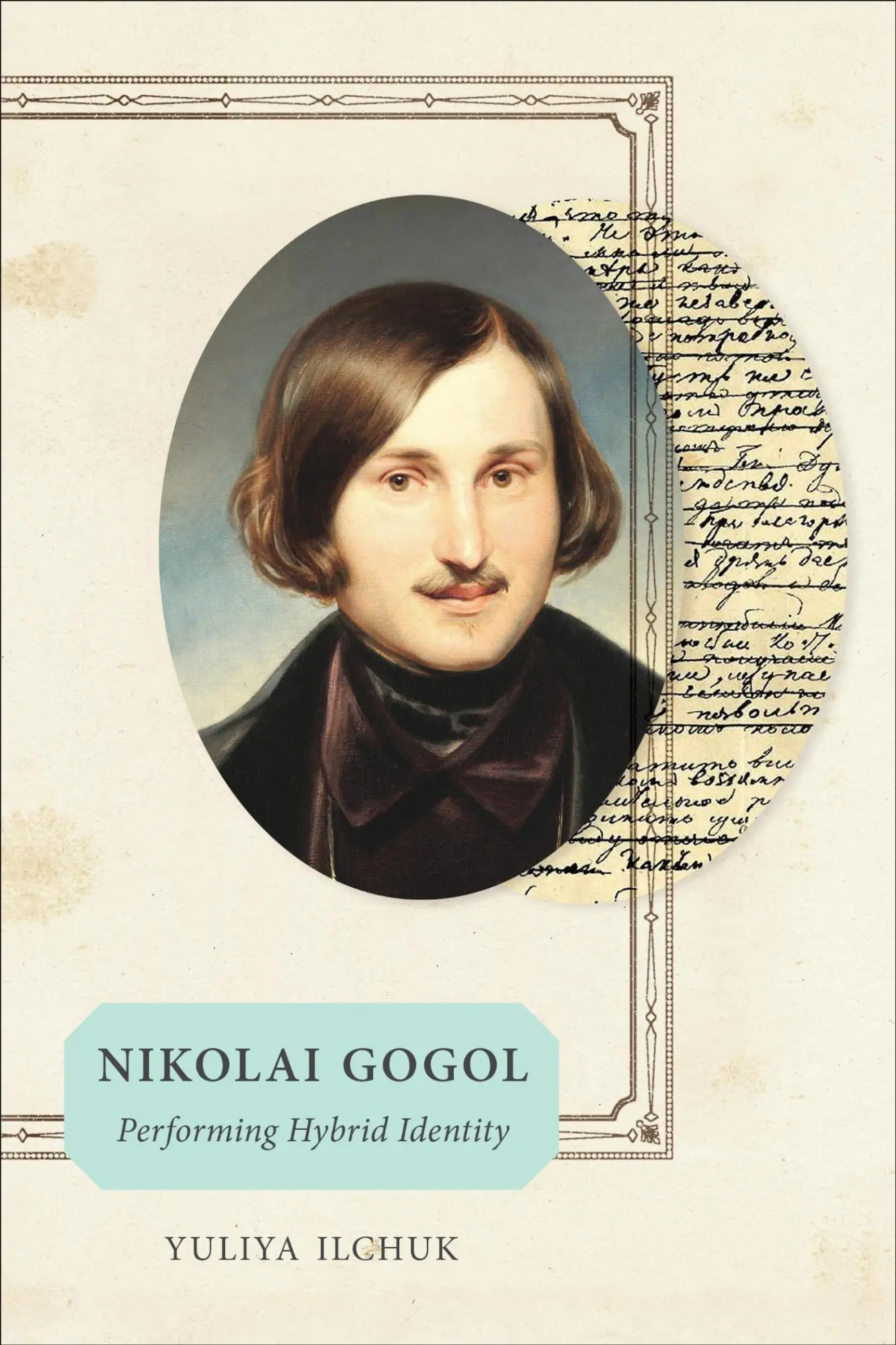 Cover: 9781487508258 | Nikolai Gogol | Performing Hybrid Identity | Yuliya Ilchuk | Buch
