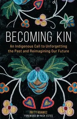 Cover: 9781506478258 | Becoming Kin | Patty Krawec | Buch | Gebunden | Englisch | 2022