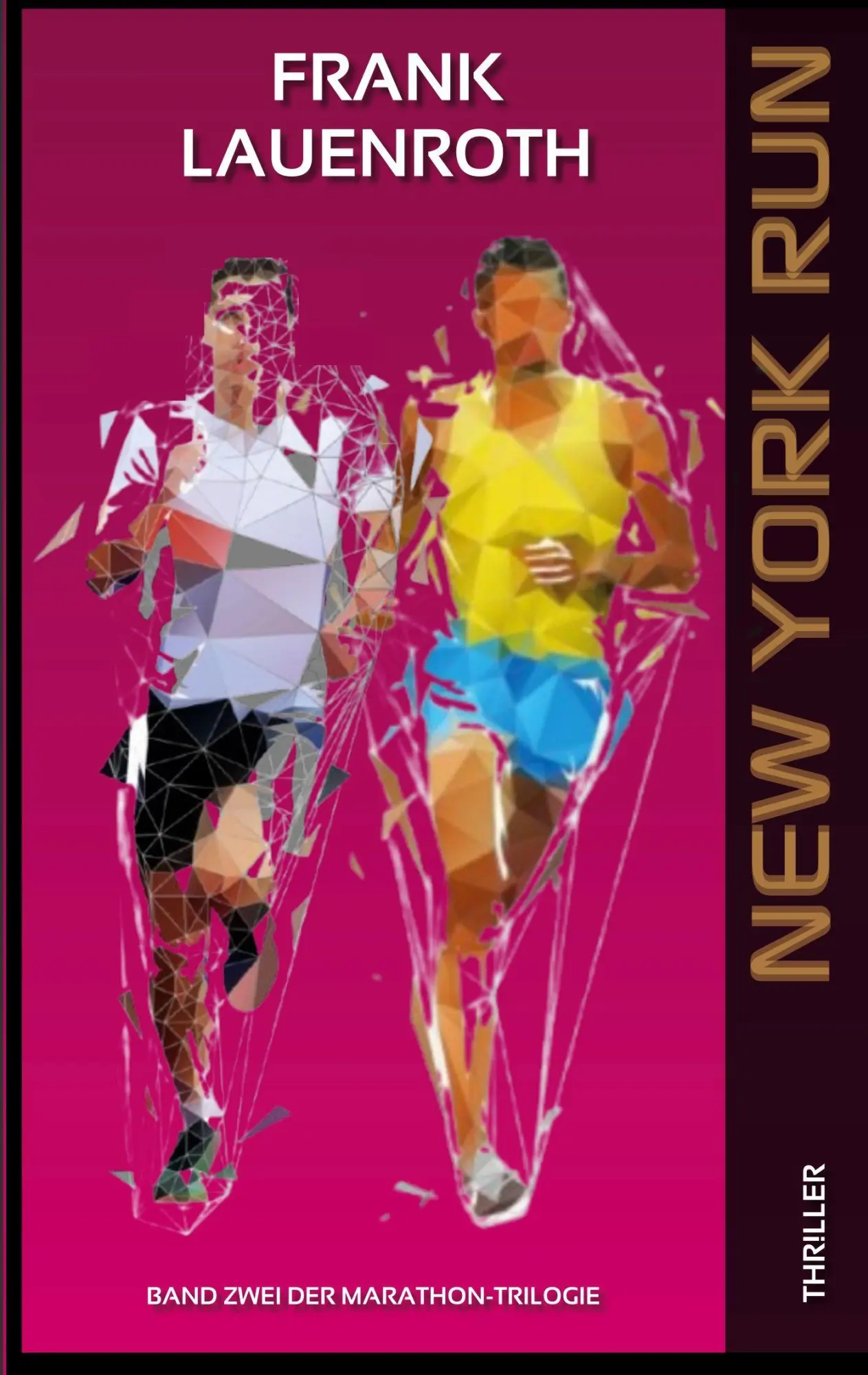 Cover: 9783695758258 | New York Run | Band 2 der Marathon-Trilogie | Frank Lauenroth | Buch