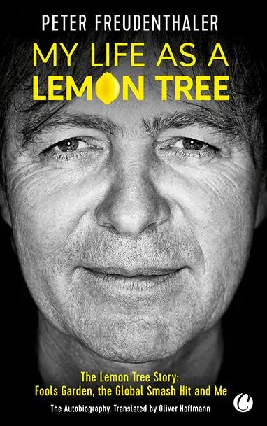 Cover: 9783910408258 | My Life as a Lemon Tree | Peter Freudenthaler (u. a.) | Taschenbuch