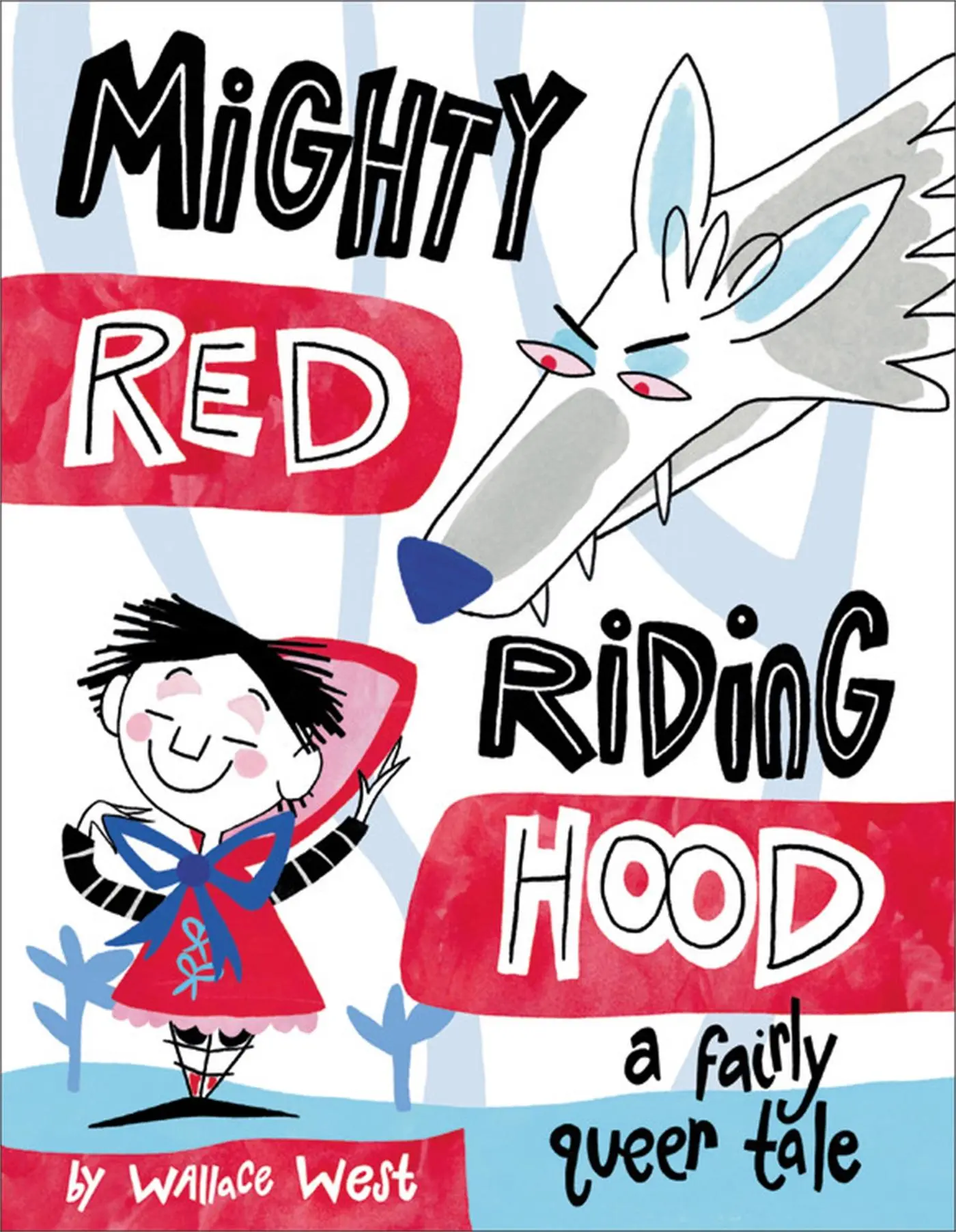 Cover: 9780316628358 | Mighty Red Riding Hood | Wallace West | Buch | Gebunden | Englisch